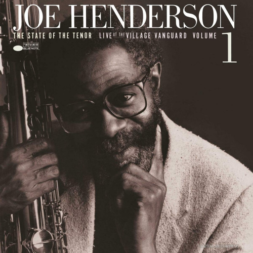 HENDERSON, JOE - THE STATE OF THE TENOR - LIVE AT THE VILLAGE VANGUEARD - VOLUME ONEHENDERSON, JOE - THE STATE OF THE TENOR - LIVE AT THE VILLAGE VANGUEARD - VOLUME ONE.jpg